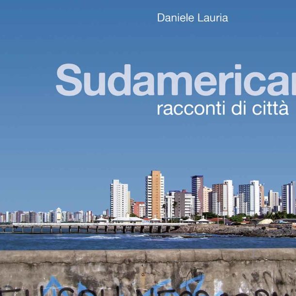 Sudamericana, racconti di città