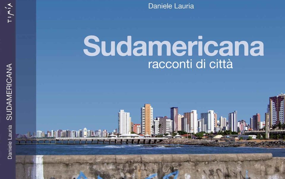 Sudamericana, racconti di città